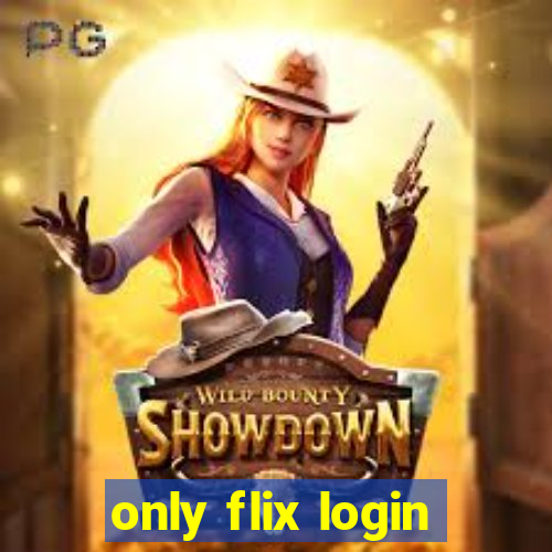 only flix login